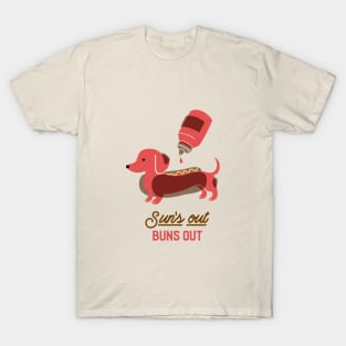 Suns Out Buns Out Weiner Dog T-Shirt